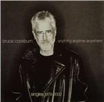 Anything Anytime Anywhere - CD Audio di Bruce Cockburn