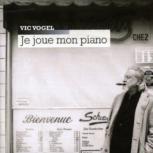 Je Joue Mon Piano - CD Audio + DVD di Vic Vogel