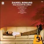 Sleep Beneath the Willow - CD Audio di Daniel Romano
