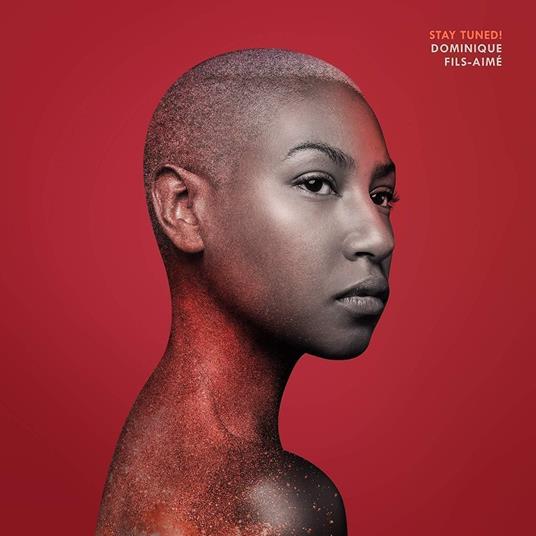 Stay Tuned! - Vinile LP di Dominique Fils-Aimé