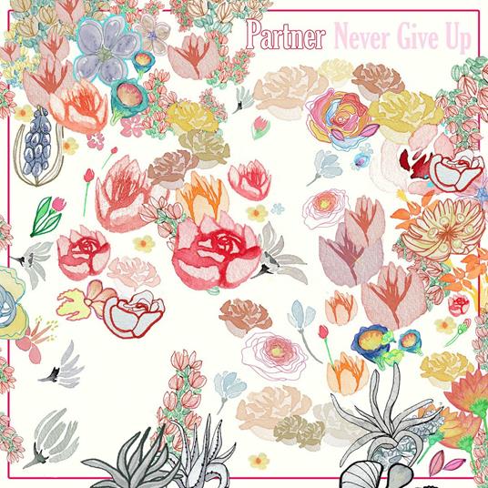 Never Give Up - Vinile LP di Partner