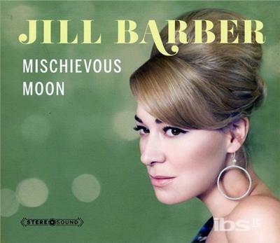 Mischievous Moon - CD Audio di Jill Barber