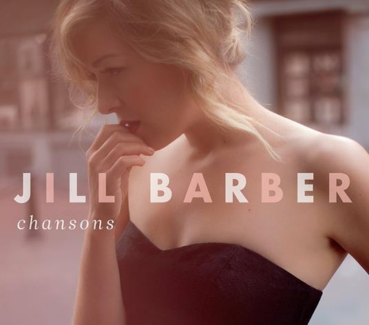 Chansons - CD Audio di Jill Barber