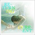 Returning Current - CD Audio di Snowblink