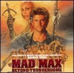 Mad Max Beyond Thunderdome (Colonna sonora)