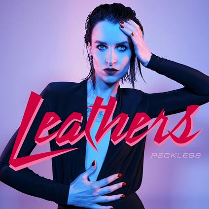 Reckless - CD Audio Singolo di Leathers