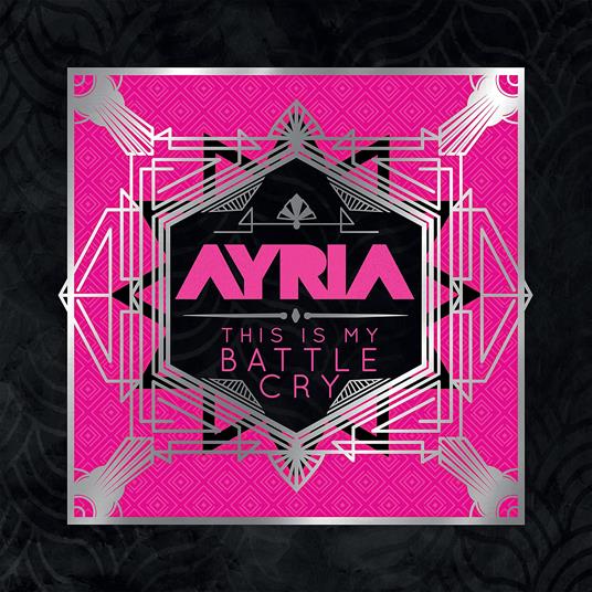 This Is My Battle Cry - Pink Edition - Vinile LP di Ayria