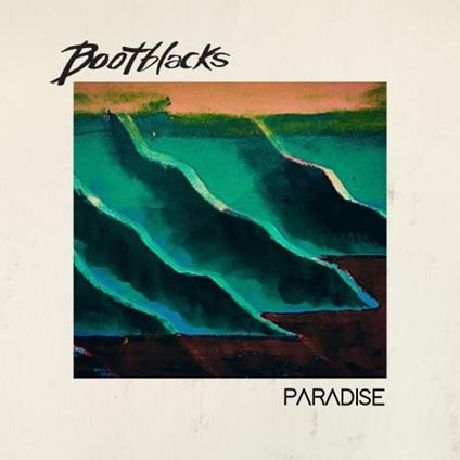 Paradise - Vinile LP di Bootblacks
