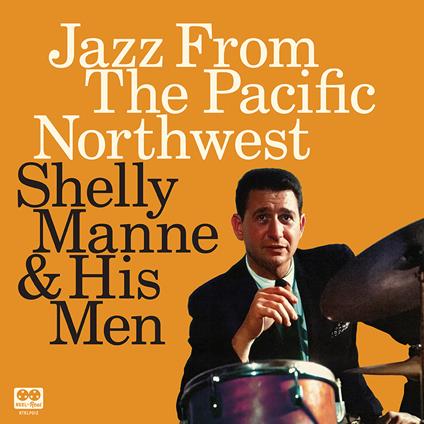 Jazz From The Pacific Northwest - CD Audio di Shelly Manne