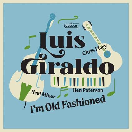 I'm Old Fashioned - CD Audio di Luis Giraldo