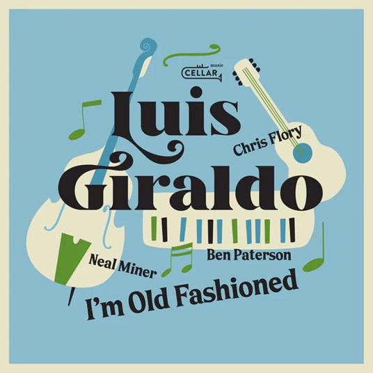I'm Old Fashioned - CD Audio di Luis Giraldo