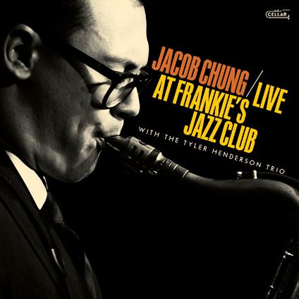 Live At Frankie's Jazz Club - CD Audio di Jacob Chung