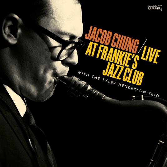 Live At Frankie's Jazz Club - CD Audio di Jacob Chung