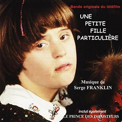 Une Petite Fille Particuliere (Colonna sonora) - CD Audio