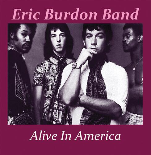 Alive In America 1974 - CD Audio di Eric Burdon