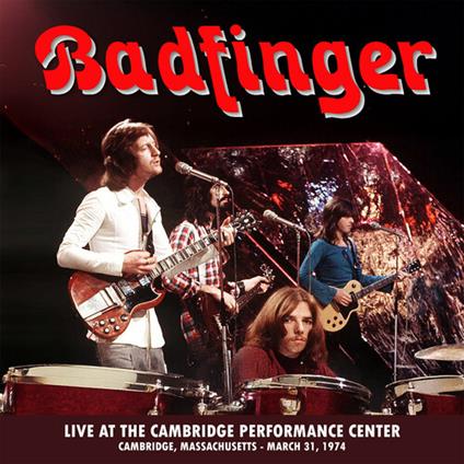 Live At The Performance Center. Cambridge MA 1979 - CD Audio di Badfinger