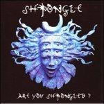 Are You Shpongled? - CD Audio di Shpongle