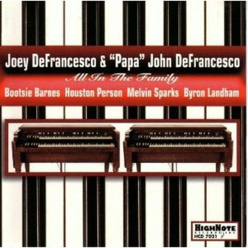 All in the Family - CD Audio di Joey DeFrancesco