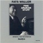 Fine Arabian Stuff - CD Audio di Fats Waller