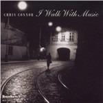 I Walk with Music - CD Audio di Chris Connor