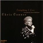 Everything I Love - CD Audio di Chris Connor