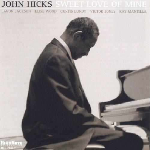 Sweet Love of Mine - CD Audio di John Hicks