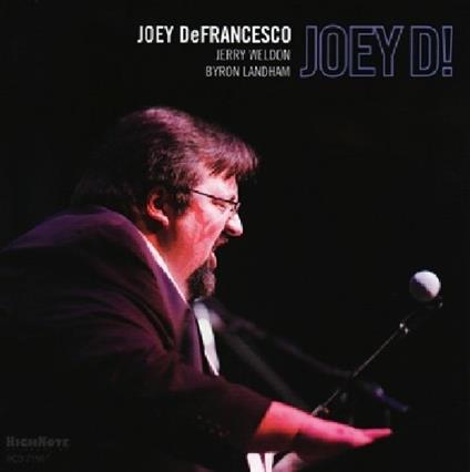 Joey D! - CD Audio di Joey DeFrancesco