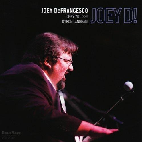 Joey D! - CD Audio di Joey DeFrancesco
