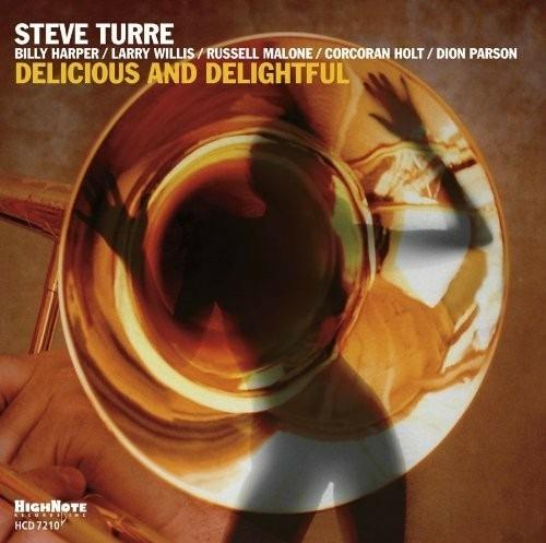 Delicious and Delightful - CD Audio di Steve Turre