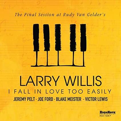 I Fall in Love Too Easily - CD Audio di Larry Willis