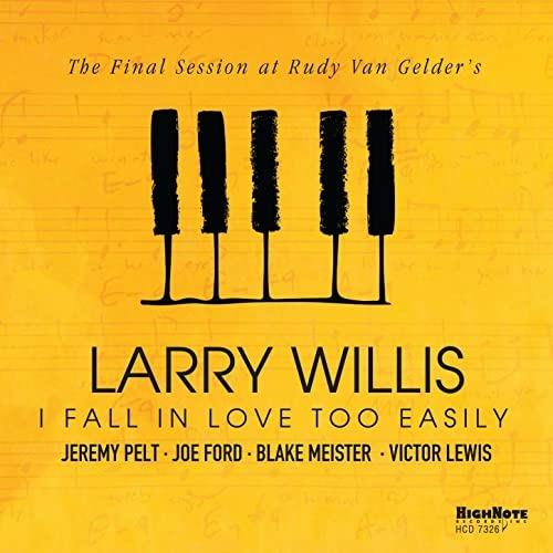 I Fall in Love Too Easily - CD Audio di Larry Willis