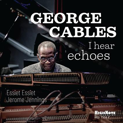 I Hear Echoes - CD Audio di George Cables