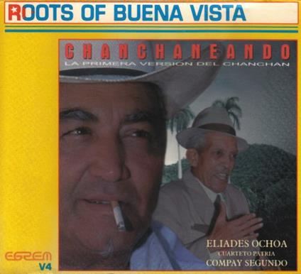 Eliades Ochoa Y El Cuarteto Patria - Chanchaneando - CD Audio