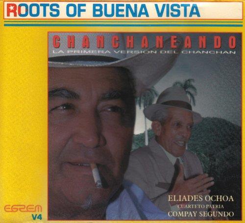 Eliades Ochoa Y El Cuarteto Patria - Chanchaneando - CD Audio