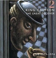 The Great Deceiver part 2 - CD Audio di King Crimson