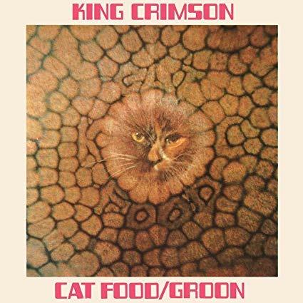Cat Food (50th Anniversary Edition) - CD Audio di King Crimson