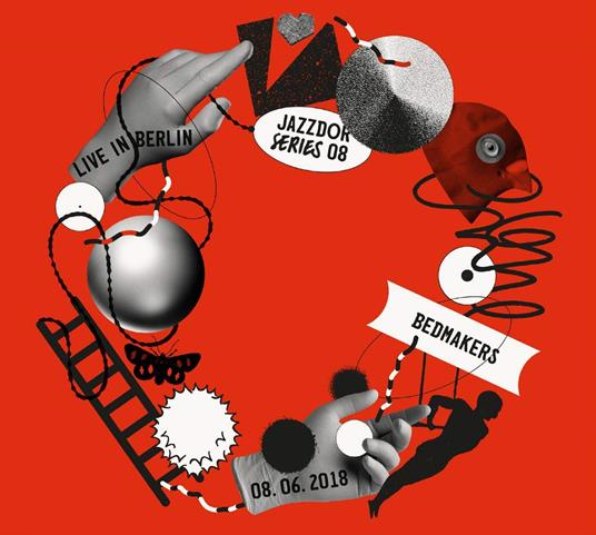 Jazzdor Series 08 - CD Audio di Bedmakers