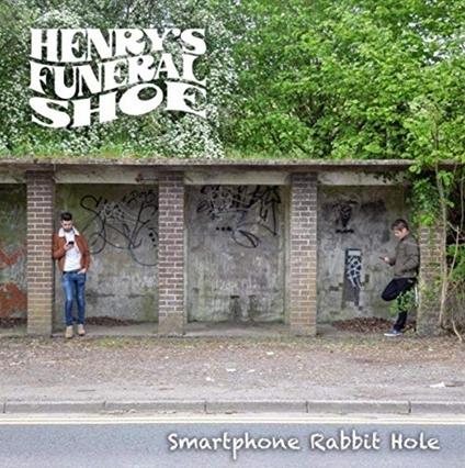 Smartphone Rabbit Hole - Vinile LP di Henry's Funeral Shoe