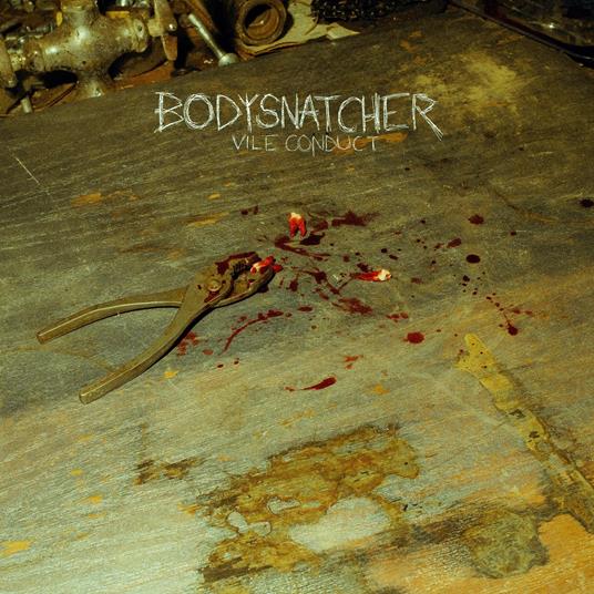 Vile Conduct (Blood Splatter Vinyl) - Vinile LP di Bodysnatcher