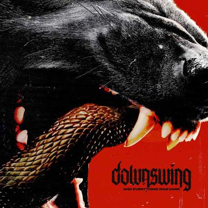 And Everything Was Dark - CD Audio di Downswing