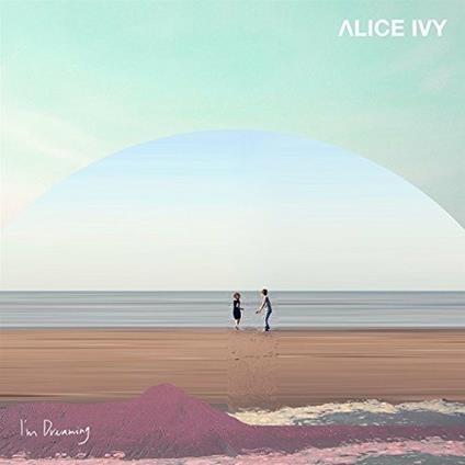 I'm Dreaming - Vinile LP di Alice Ivy
