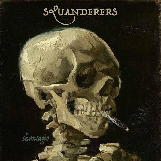 Skantagio (Clear Vinyl) - Vinile LP di Squanderers