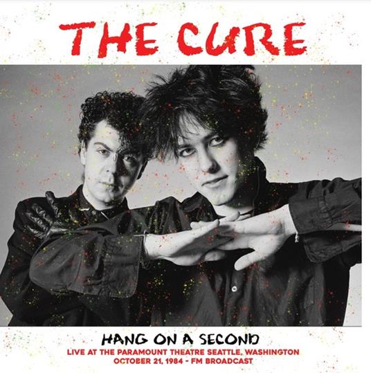 Hang On A Second. Live At The Paramount - Cure - Vinile
