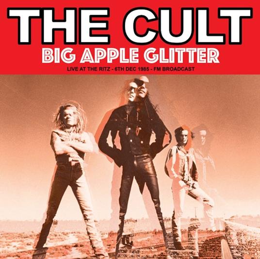 Big Apple Glitter - Live At The Ritz - Vinile LP di The Cult