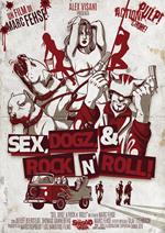 Sex, Dogz & Rock N' Roll (DVD)