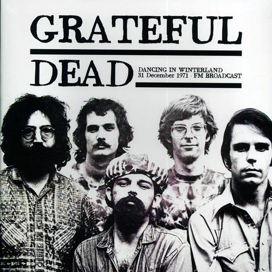 Dancing In Winterland - 31 December 1971 - Vinile LP di Grateful Dead