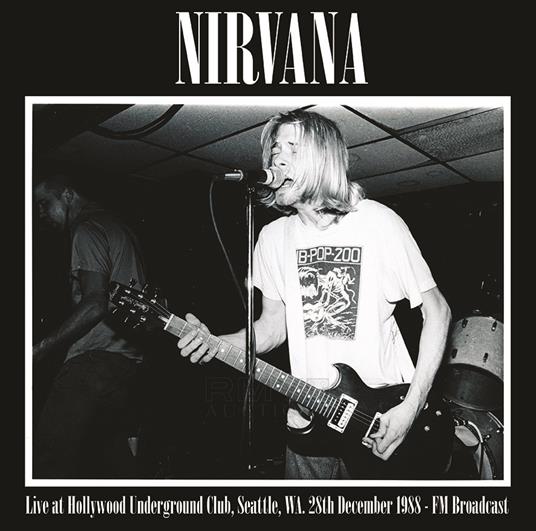 Live at Hollywood Underground Club, Seattle 1988 - Vinile LP di Nirvana