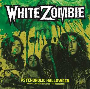 Vinile Psychoholic Halloween - Las Vegas, Nevada White Zombie