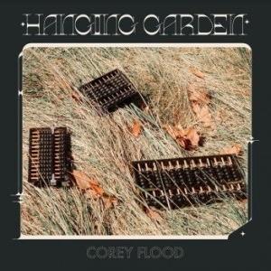 Hanging Garden - Vinile LP di Corey Flood