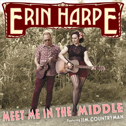 Meet Me in the Middle - CD Audio di Erin Harpe
